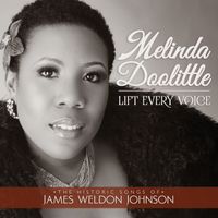 Melinda Doolittle - Lift Every Voice: The Historic Songs Of James Weldon Johnson