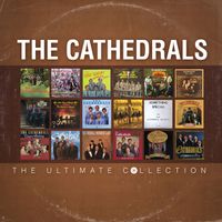 The Cathedrals - The Ultimate Collection