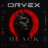 ORVEX - Black Sequence