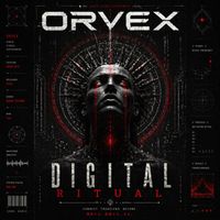 ORVEX - Digital Ritual