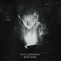 pixelgrinder - White Mask