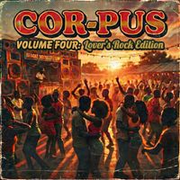 Deenucka - COR-PUS Vol. 4: Lover's Rock Edition