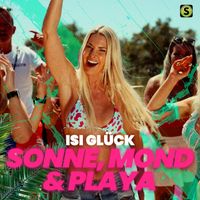 Isi Glück - Sonne, Mond & Playa