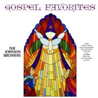 The Johnson Brothers - Gospel Favorites