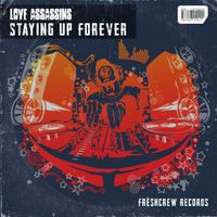 Love Assassins - Staying Up Forever