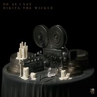 Nikita, the Wicked - DO AS I SAY