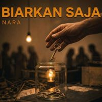Nara - Biarkan saja