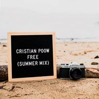 Cristian Poow - Free (Summer Mix)
