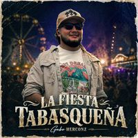 Gabo Herconz ® - LA FIESTA TABASQUEÑA