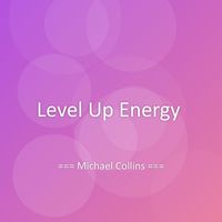 Michael Collins - Level Up Energy