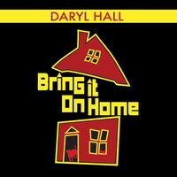 Daryl Hall - Bring It on Home