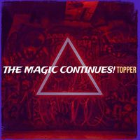 Topper - The Magic Continues!