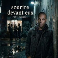 Tony Mandell - Sourire devant eux
