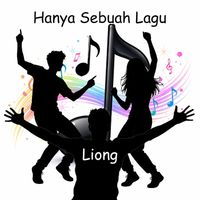liong - Hanya Sebuah Lagu