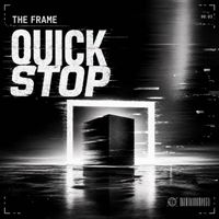 The Frame - Quick Stop