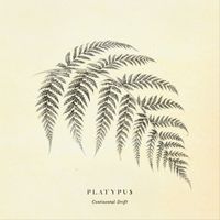platypus - Continental Drift