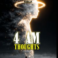 morgan - 4 Am Thoughts