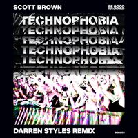 Scott Brown - Technophobia (Darren Styles Remix)