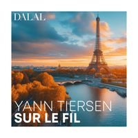 Dalal - Tiersen: Sur le fil