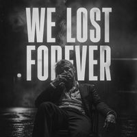 Dalton - We Lost Forever