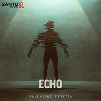 Valentino Favetta - Echo