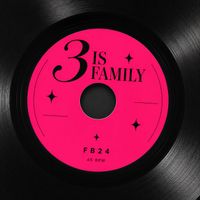 Dana Dawson - 3 is Family (FB24 Remix)