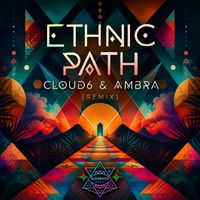 Cloud6, Ambra - Ethnic Path (Remix)