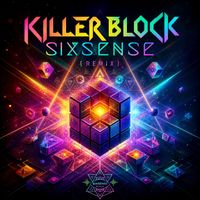 Sixsense - Killer Block (Remix)
