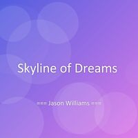 Jason Williams - Skyline of Dreams