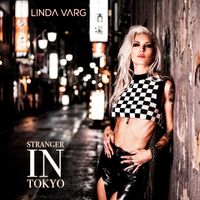 Linda Varg - Stranger in Tokyo
