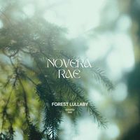 Novera Rae - Forest Lullaby