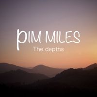 Pim Miles - The depths