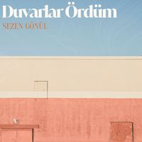 Sezen Gönül - Duvarlar Ördüm