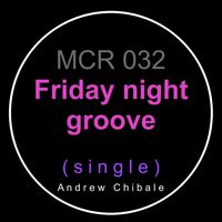 Andrew Chibale - Friday night groove