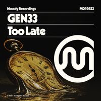 Gen33 - Too Late