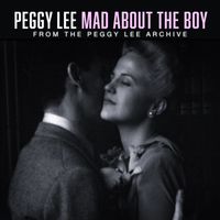 Peggy Lee - Mad About the Boy
