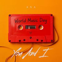 AXA - YOU AND I (World Music Day)
