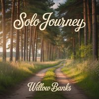 Willow Banks - Solo Journey