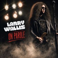 Larry Wallis - On Parole