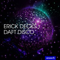 Erick Decks - Daft Disco