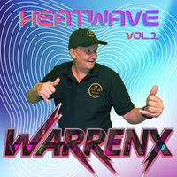 WARRENx - HEATWAVE (Volume 1)