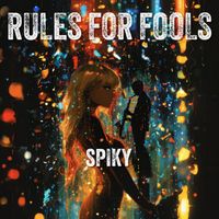 SPIKY - Rules for Fools