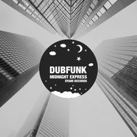 Dubfunk - Midnight Express