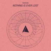 TenSuns - Nothing Is Ever Lost