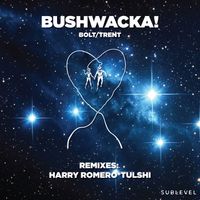 Bushwacka! - Bolt/Trent