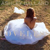 Ashley Ballard - Loveless