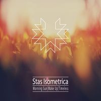 Stas Isometrica - Morning Sun