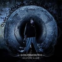 Silicon Slave - Loudmouth
