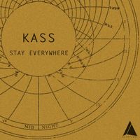 Kass - Stay Everywhere