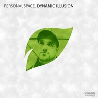 Dynamic Illusion - Personal Space. Dynamic Illusion